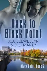 «Back to Black Point» by D.J. Manly,A.J. Llewellyn