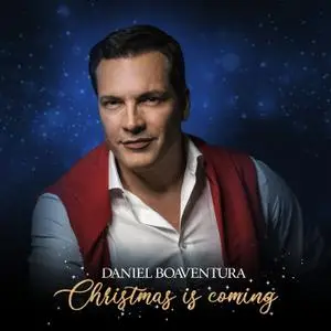 Daniel Boaventura - Christmas Is Coming (2021) [Official Digital Download 24/96]