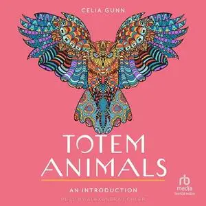 Totem Animals: An Introduction [Audiobook]