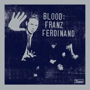 Franz Ferdinand - All Music + All Clips (2004 - 2009)