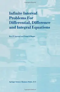 Infinite Interval Problems for Differential, Difference and Integral Equations