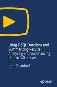Using T-SQL Functions and Summarizing Results