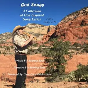«God Songs - Song Lyrics - Book 1 Songs 1-10» by Soaring Bear