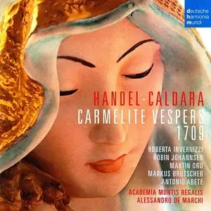 Alessandro De Marchi, Academia Montis Regalis - Handel, Caldara: Carmelite Vespers 1709 (2012)
