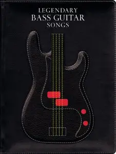Legendary Bass Guitar Songs by Hal Leonard Corporation