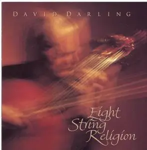 David Darling - Eight String Religion
