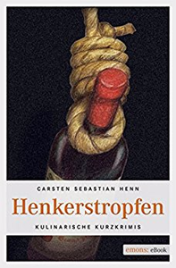 Henkerstropfen - Carsten Sebastian Henn