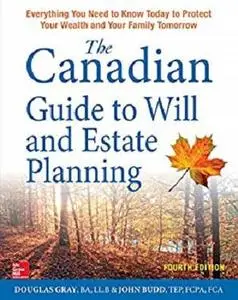 The Canadian Guide to Will and Estate Planning