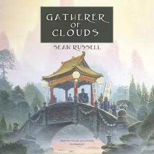 «Gatherer of Clouds» by Sean Russell