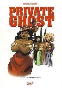 Private Ghost - Tome 3 - Hot Caribbean Rainbow
