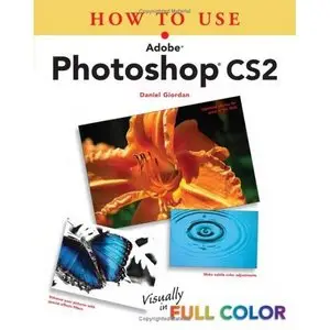 How To Use Adobe Photoshop CS2 by Daniel Giordan [Repost]