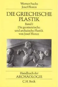 Die griechische Plastik (Handbuch der Archaologie) [Repost]