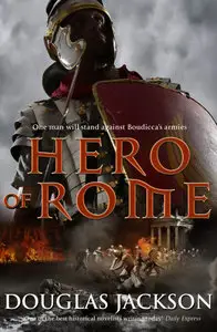 Douglas Jackson - Hero of Rome (Roman Trilogy, Book 1)