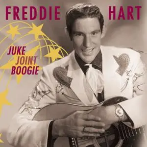 Freddie Hart - Juke Joint Boogie (2004) {Bear Family Records BCD16727AH rec 1953-1961}