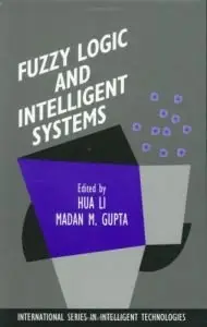 Fuzzy Logic and Intelligent Systems (repost)
