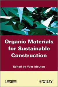 Organic Materials for Sustainable Civil Engineering (repost)