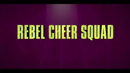 Rebel Cheer Squad: A Get Even Series S01E02