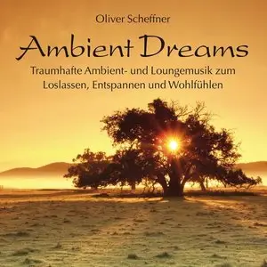 Oliver Scheffner - Ambient Dreams (2011)