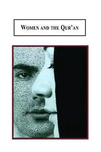 Women and the Qur'an: A Study in Islamic Hermeneutics