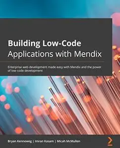 Building Low-Code Applications with Mendix (repost)