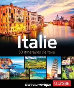 Collectif, "Italie - 50 itinéraires de rêve"