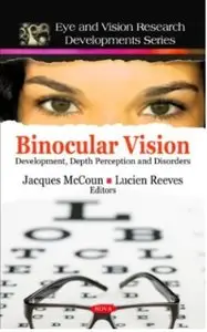 Binocular Vision: Development, Depth Perception and Disorders