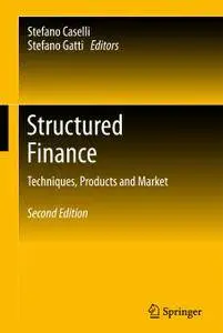 Structured Finance: Techniques, Products and Market, Second Edition