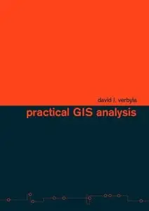 "Practical GIS Analysis" by David L. Verbyla