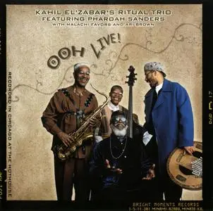 Kahil El'Zabar's Ritual Trio featuring Pharoah Sanders - Ooh Live! (2008)