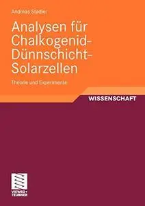 Analysen für Chalkogenid-Dünnschicht-Solarzellen: Theorie und Experimente