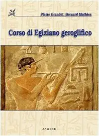 Corso di egiziano geroglifico di Pierre Grandet e Bernard Mathieu