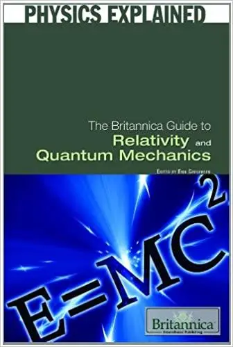 The Britannica Guide to Relativity and Quantum Mechanics / AvaxHome