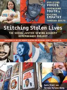 Stitching Stolen Lives: Amplifying Voices, Empowering Youth & Building Empathy Through Quilts