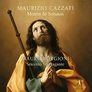 Mauro Borgioni & Seicente Stravagante - Cazzati: Motets & Sonatas (2023) [Official Digital Download 24/48]
