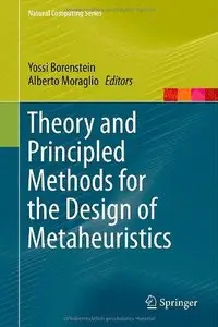 Theory and Principled Methods for the Design of Metaheuristics (Repost)