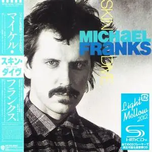 Michael Franks - Skin Dive (1985) {Japan SHM-CD}