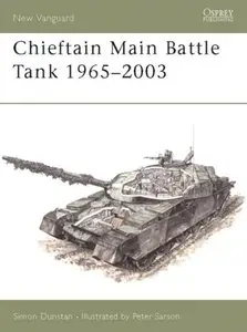 Chieftain Main Battle Tank 1965-2003 (New Vanguard 80) [Repost]