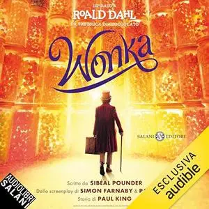 «Wonka» by Roald Dahl, Sibeal Pounder