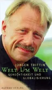 Welt Um Welt. Gerechtigkeit und Globalisierung, 2 Auflage