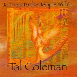 Tal Coleman - Journey to the Temple Within (2008)