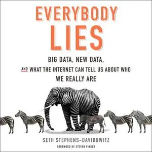 «Everybody Lies» by Seth Stephens-Davidowitz