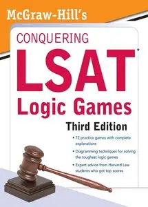 Conquering LSAT Logic Games, Third Edition