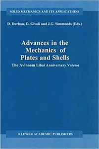 Advances in the Mechanics of Plates and Shells: The Avinoam Libai Anniversary Volume