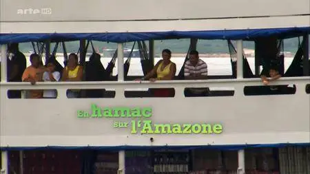 (Arte) En hamac sur l'Amazone (2016)
