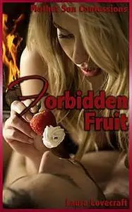 «Forbidden Fruit» by Laura Lovecraft