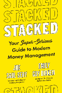 Stacked: Your Super-Serious Guide to Modern Money Management