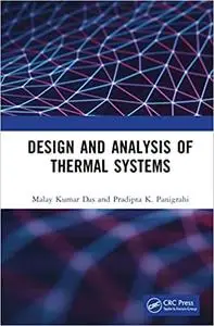 Design and Analysis of Thermal Systems
