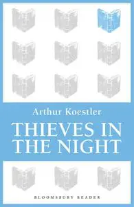 «Thieves in the Night» by Arthur Koestler