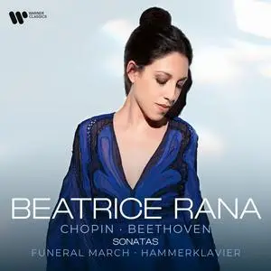 Beatrice Rana - Chopin: Piano Sonata No. 2, Op. 35 Funeral March - Beethoven: Piano Sonata No. 29, Op. 106 Hammerklavier (2024)