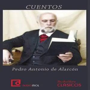 «Cuentos de Pedro Antonio de Alarcón» by Pedro Antonio de Alarcón